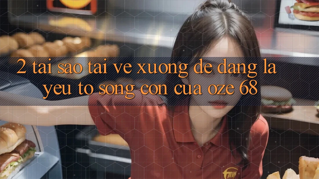 2. Tại Sao “Tải về Xuống Dễ Dàng” Là Yếu Tố Sống Còn Của Oze 68? 2. Tại Sao “Tải về Xuống Dễ Dàng” Là Yếu Tố Sống Còn Của Oze 68?