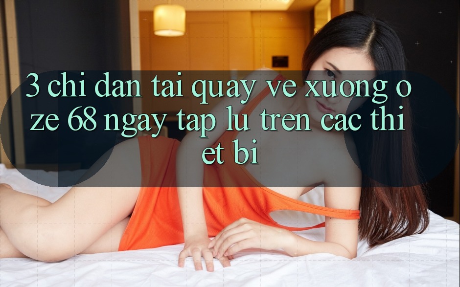 3. Chỉ dẫn Tải quay về Xuống Oze 68 Ngay tắp lự Trên Các Thiết Bị 3. Chỉ dẫn Tải quay về Xuống Oze 68 Ngay tắp lự Trên Các Thiết Bị