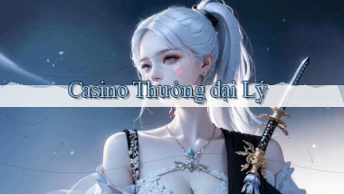 Casino Thưởng đại lý