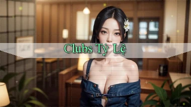 Clubs Tỷ lệ