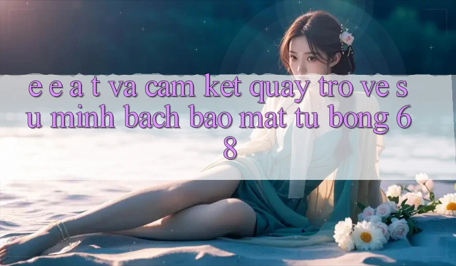E-E-A-T và Cam Kết Quay trở về Sự Minh bạch, Bảo Mật Từ bong 68
