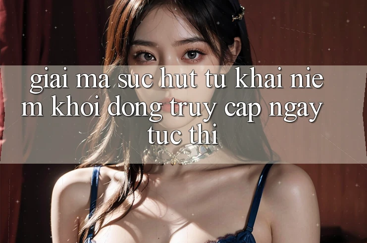 Giải Mã Sức Hút Từ Khái Niệm “Khởi động Truy Cập Ngay Tức thì”
