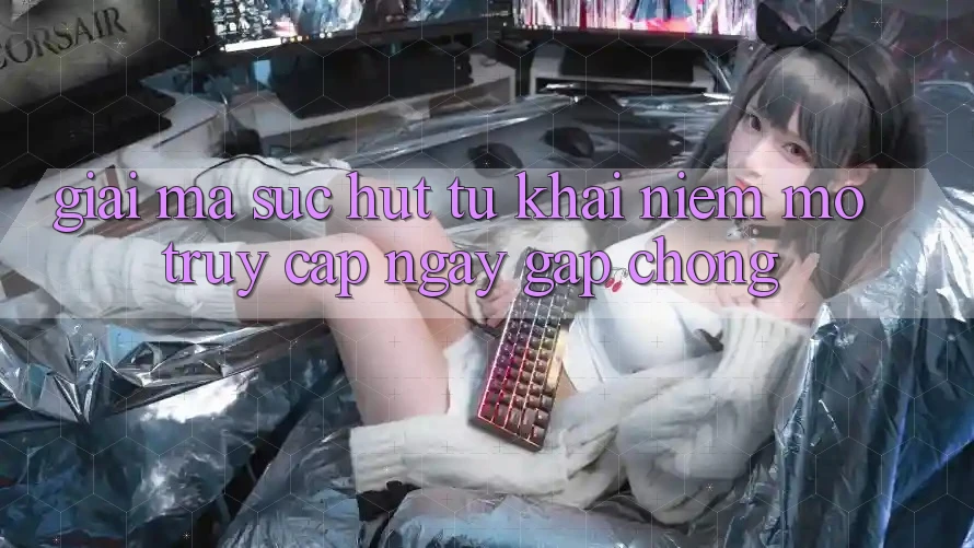 Giải Mã Sức Hút Từ Khái Niệm “Mở Truy Cập Ngay Gấp chóng”