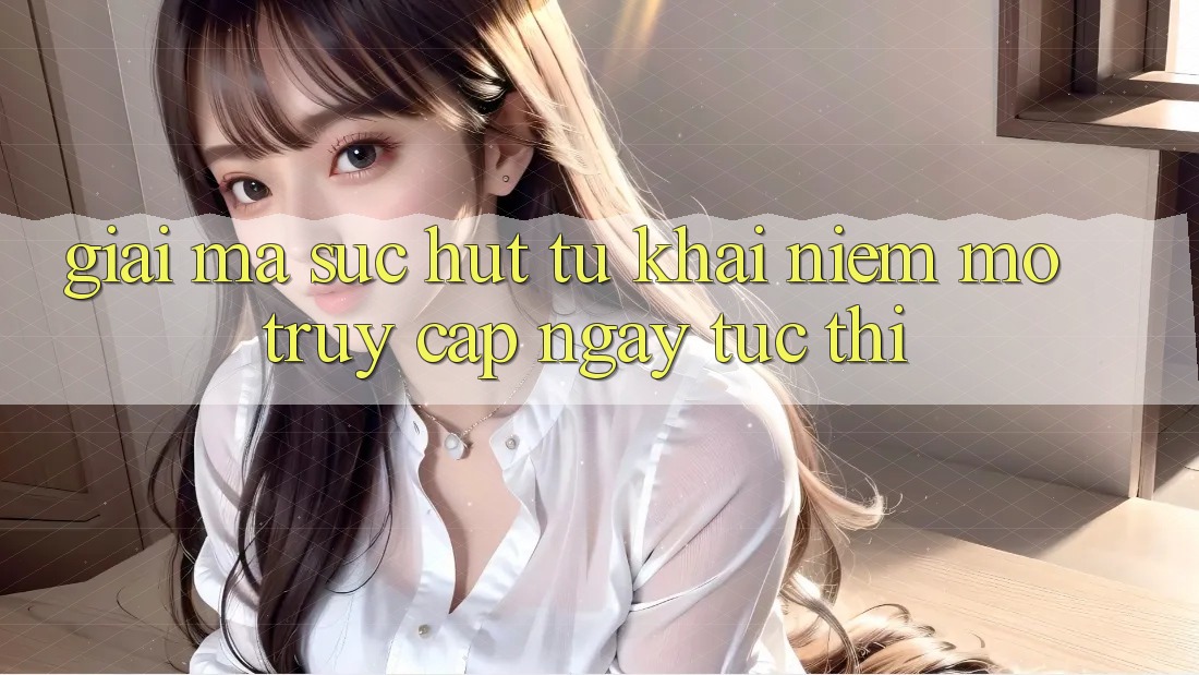 Giải Mã Sức Hút Từ Khái Niệm “Mở Truy Cập Ngay Tức thì” Giải Mã Sức Hút Từ Khái Niệm “Mở Truy Cập Ngay Tức thì”