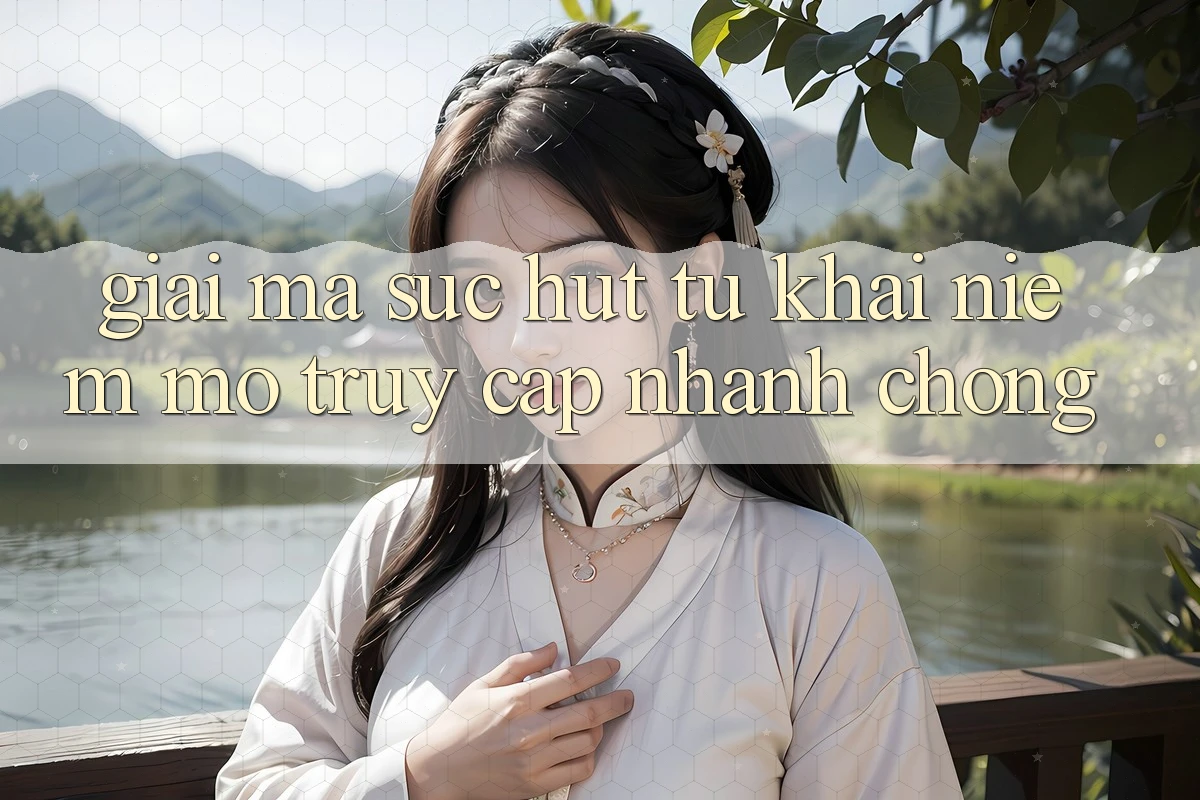 Giải Mã Sức Hút Từ Khái Niệm “Mở Truy Cập Nhanh chóng”