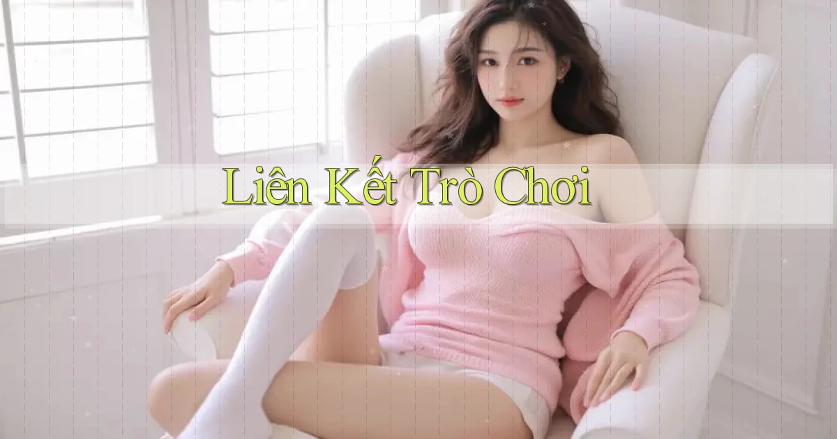 Liên kết Trò chơi