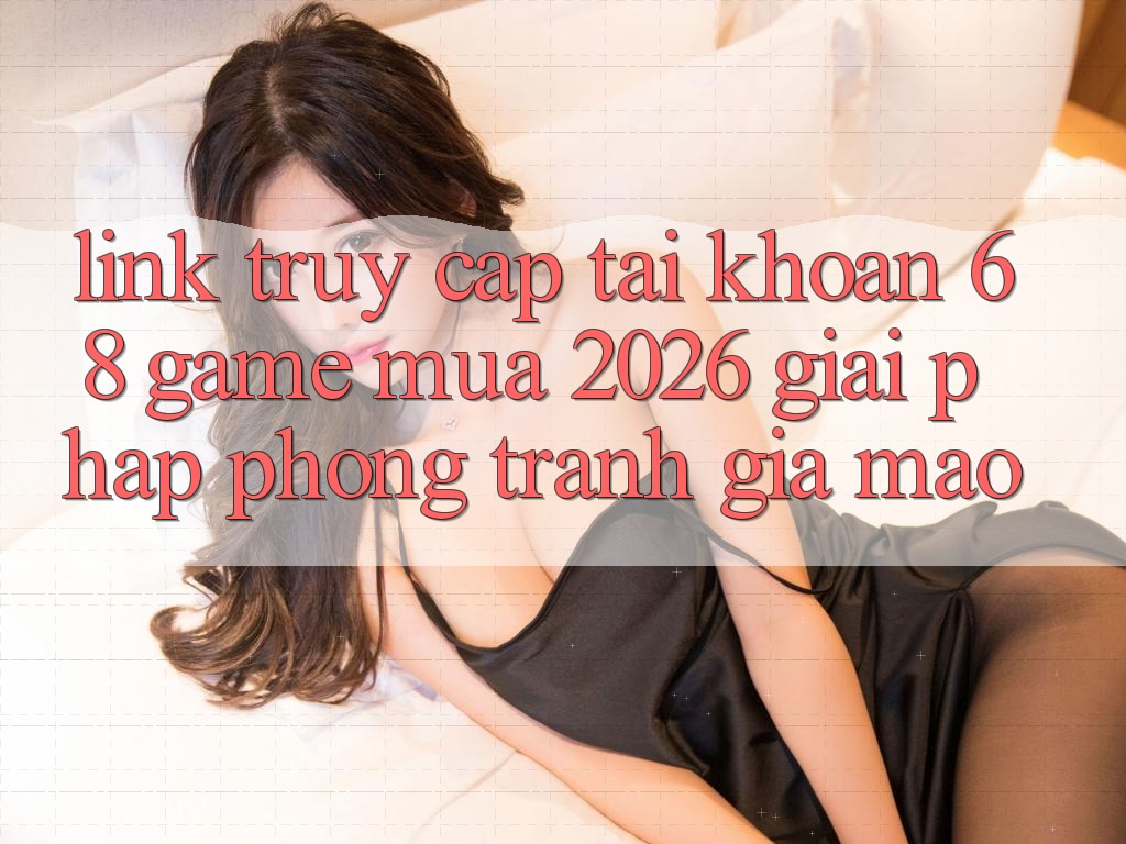 Link Truy cập tài khoản 68 Game Mùa 2026: Giải Pháp Phòng Tránh Giả Mạo