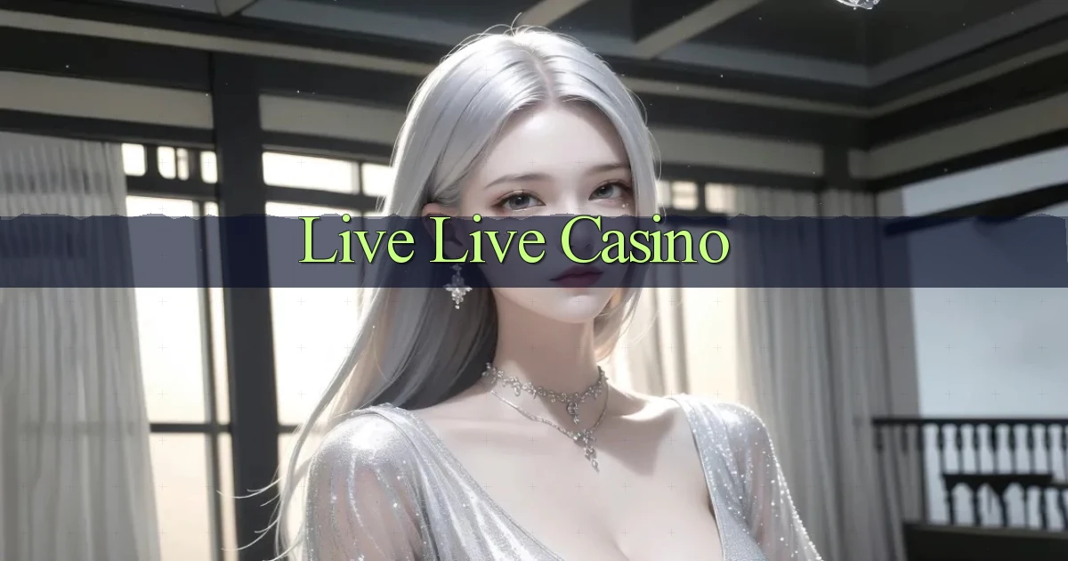 Live Live casino