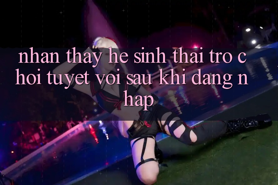 Nhận thấy Hệ Sinh Thái Trò Chơi Tuyệt vời Sau Khi Đăng Nhập