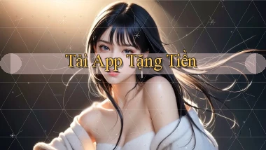 tải app Tặng tiền